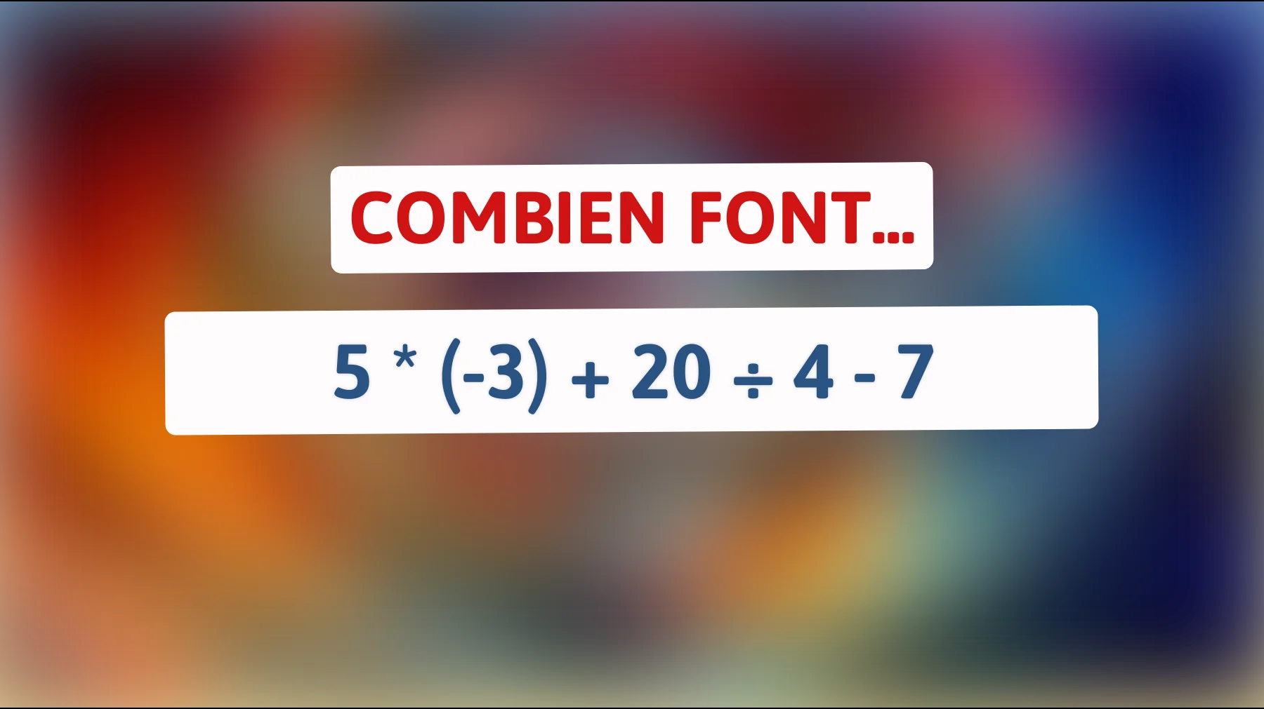 Seuls les génies peuvent résoudre cette énigme mathématique en un clin d'œil : êtes-vous à la hauteur ?"